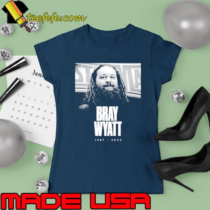 Rip Bray Wyatt 1987 2023 Shirt Ladies tee Rip Bray Wyatt 1987 2023 Shirt Ladies tee