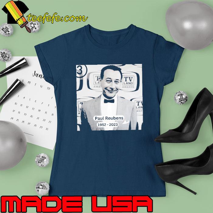 Rip Paul reubens 1952-2023 Tv land Awards s Ladies tee Rip Paul reubens 1952-2023 Tv land Awards s Ladies tee
