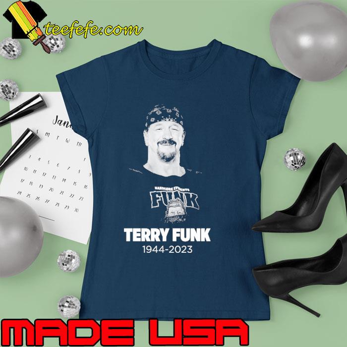 RIP Terry Funk 1944 2023 WWE Hall Of Famer s Ladies tee RIP Terry Funk 1944 2023 WWE Hall Of Famer s Ladies tee