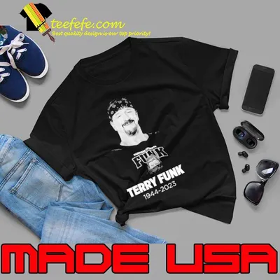 RIP Terry Funk 1944 2023 WWE Hall Of Famer shirt