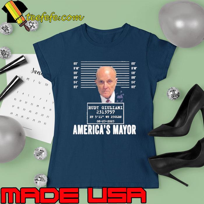 Rudy Giuliani Mugshot America's Mayor s Ladies tee Rudy Giuliani Mugshot America's Mayor s Ladies tee
