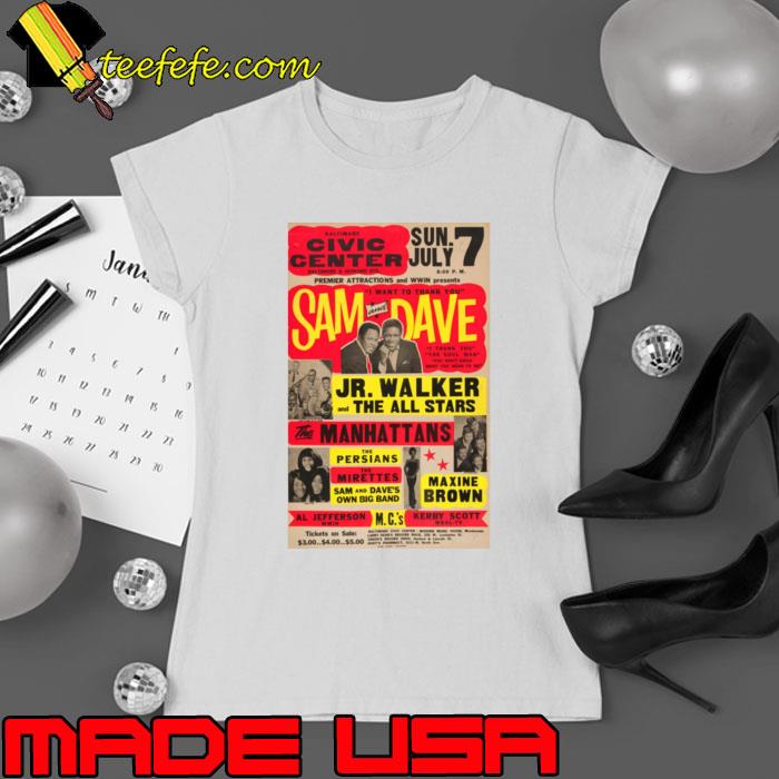 Sam and Dave concert jr walker the all stars the manhattans T-Shirt Ladies tee Sam and Dave concert jr walker the all stars the manhattans T-Shirt Ladies tee