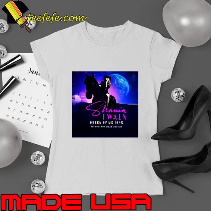 Shania Twain Queen Of Me Tour Hailey Whitters T-Shirt Ladies tee Shania Twain Queen Of Me Tour Hailey Whitters T-Shirt Ladies tee