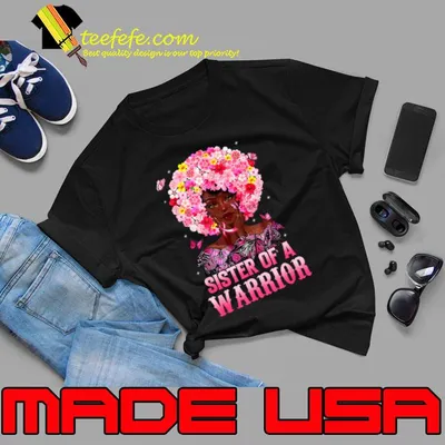 Sister Of A Warrior Black Queen Breast Cancer Awareness Flowers And Butterflies T-Shirt
