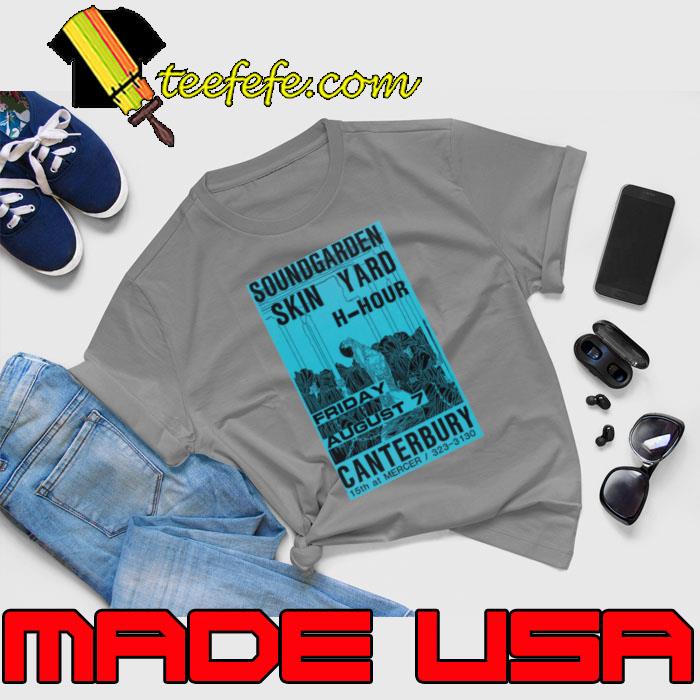 SoundGarden Skin Yard H-Hour Canterbury 15th At Mercer concert T-Shirt Unisex SoundGarden Skin Yard H-Hour Canterbury 15th At Mercer concert T-Shirt Unisex