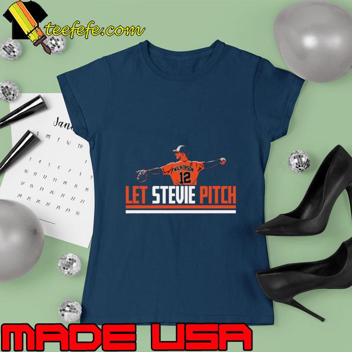 Stevie Wilkerson Let Stevie Pitch Second Baseman and Third Baseman T-Shirt Ladies tee Stevie Wilkerson Let Stevie Pitch Second Baseman and Third Baseman T-Shirt Ladies tee