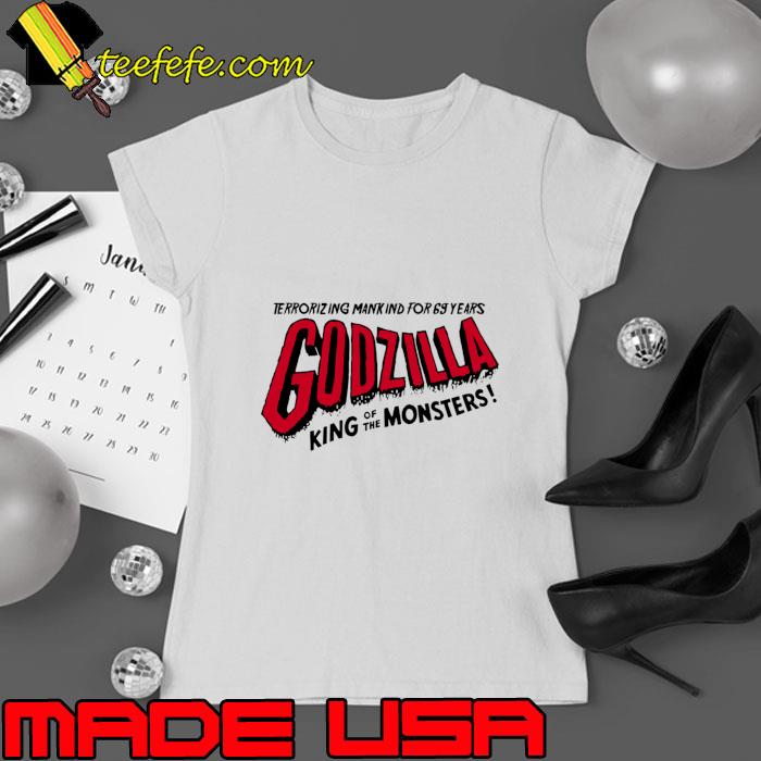 Terrorizing mank ind for 69 years godzilla king of monsters 69 Years Anniversary T-Shirt Ladies tee Terrorizing mank ind for 69 years godzilla king of monsters 69 Years Anniversary T-Shirt Ladies tee
