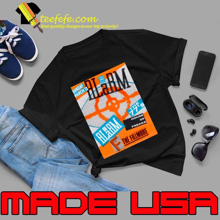 The Alarm The 77's House Of Freaks The Fillmore Concert announcement T-Shirt
