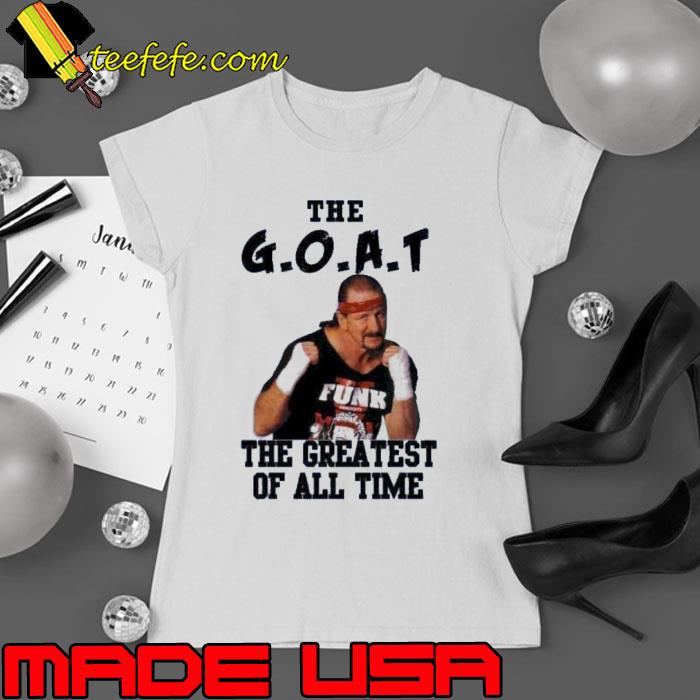 The Greatest Of All Time GOAT Wrestling Terry Funk 1944 2023 Rip Shirt Ladies tee The Greatest Of All Time GOAT Wrestling Terry Funk 1944 2023 Rip Shirt Ladies tee