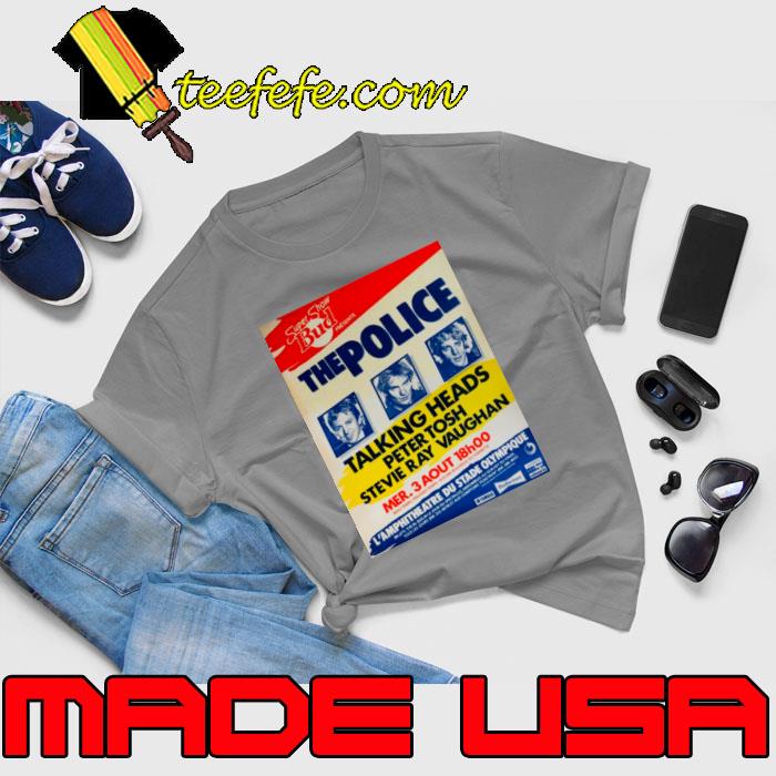 The Police Talking Heads Peter Tosh Stevie Ray Vaughan Concert announcement T-Shirt Unisex The Police Talking Heads Peter Tosh Stevie Ray Vaughan Concert announcement T-Shirt Unisex