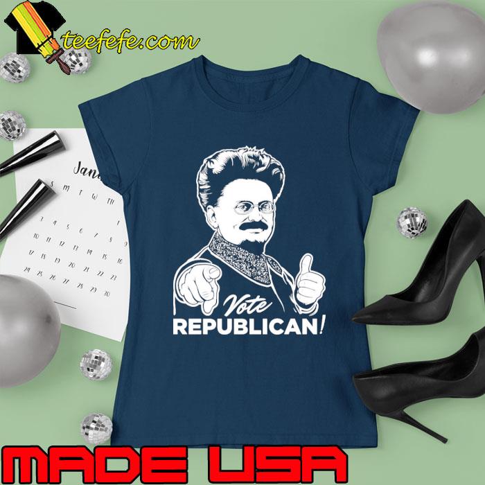 Trotsky Vote Republican Leon Trotsky Shirt Ladies tee Trotsky Vote Republican Leon Trotsky Shirt Ladies tee