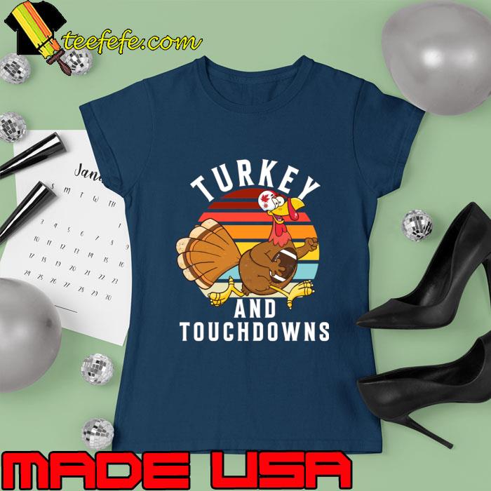 Turkey and Touchdowns Thanksgiving Football Vintage T-Shirt Ladies tee Turkey and Touchdowns Thanksgiving Football Vintage T-Shirt Ladies tee