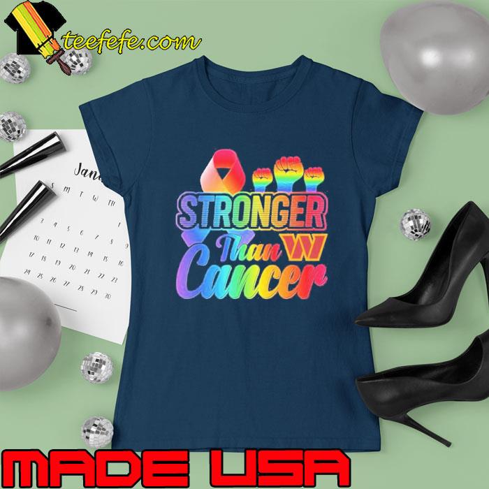 Washington Commanders Stronger Than Cancer 2023 Rainbow Shirt Ladies tee Washington Commanders Stronger Than Cancer 2023 Rainbow Shirt Ladies tee
