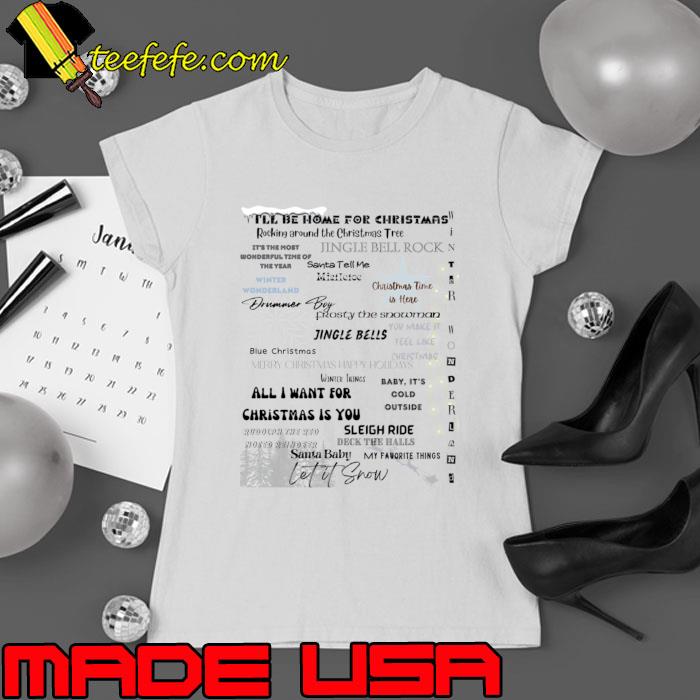 Winter and Christmas Song Mix All I Want For Christmas Is You Sleigh Ride T-Shirt Ladies tee Winter and Christmas Song Mix All I Want For Christmas Is You Sleigh Ride T-Shirt Ladies tee