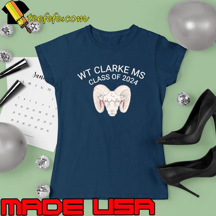 Wt clarke ms class of 2024 high school s Ladies tee Wt clarke ms class of 2024 high school s Ladies tee