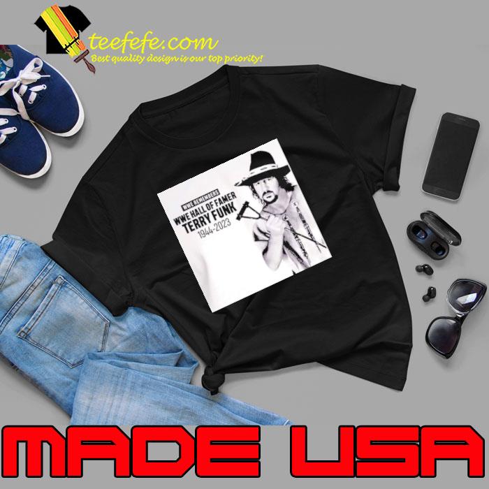 Wwe Hall Of Famer Terry Funk 1944 2023 Rip Shirt