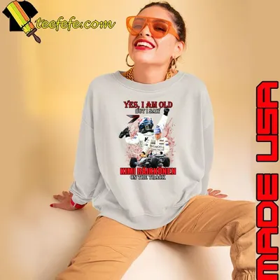 Yes I am old but I saw Kimi Raikkonen on the track T-Shirt