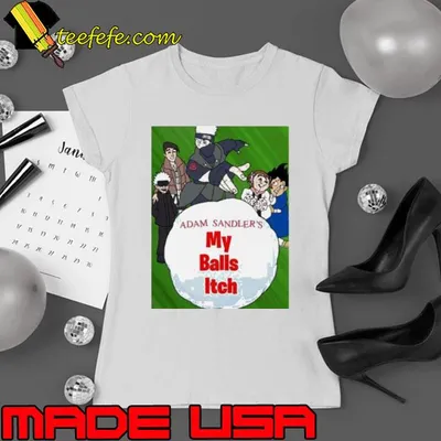 1000 balls ich adam sandler shirt