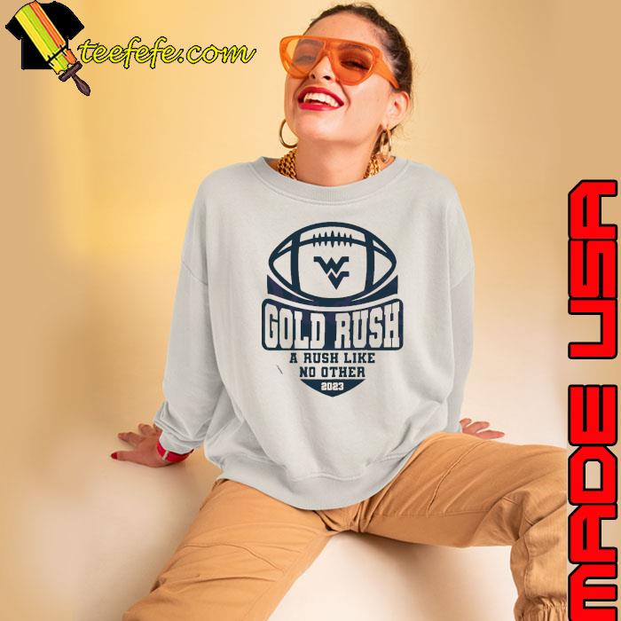 2023 Gold Rush A Rush Like No Other Shirt Sweatshirt 2023 Gold Rush A Rush Like No Other Shirt Sweatshirt