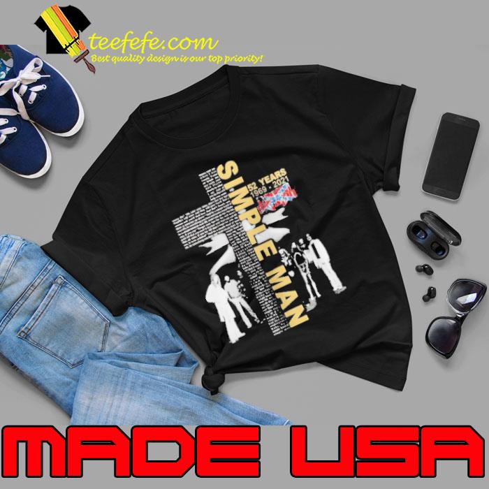 52 years 1969 2021 Simple Man Lynyrd Skynyrd s Unisex 52 years 1969 2021 Simple Man Lynyrd Skynyrd s Unisex