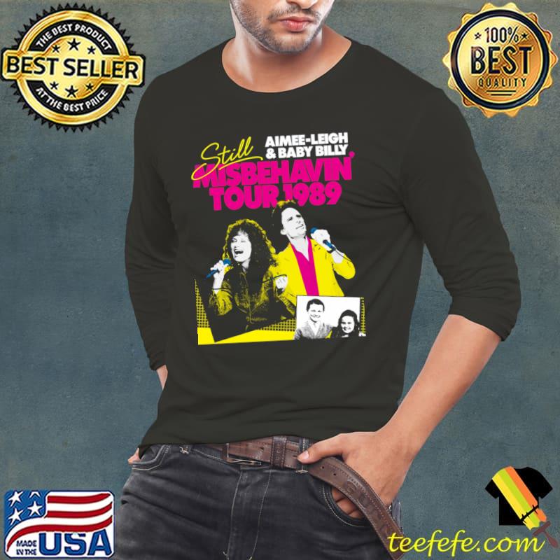 Aimee-Leigh And Baby Billy Still misbehavin Tour 1989 Concert T-Shirt Long Sleeve Tee Aimee-Leigh And Baby Billy Still misbehavin Tour 1989 Concert T-Shirt Long Sleeve Tee