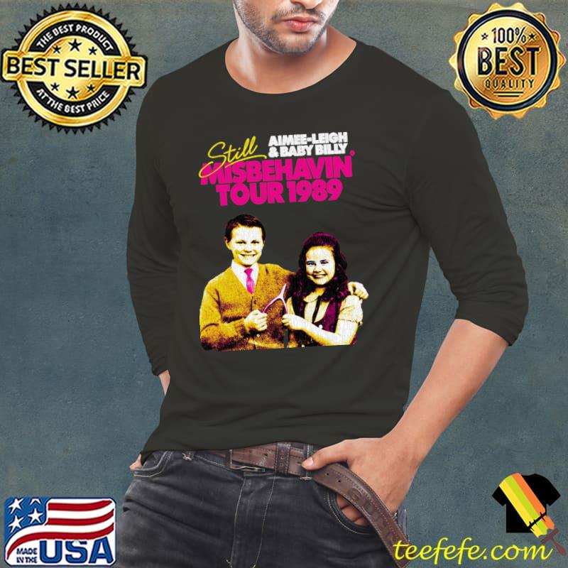 Aimee-Leigh And Baby Billy Still Misbehavin' Tour 1989 T-Shirt