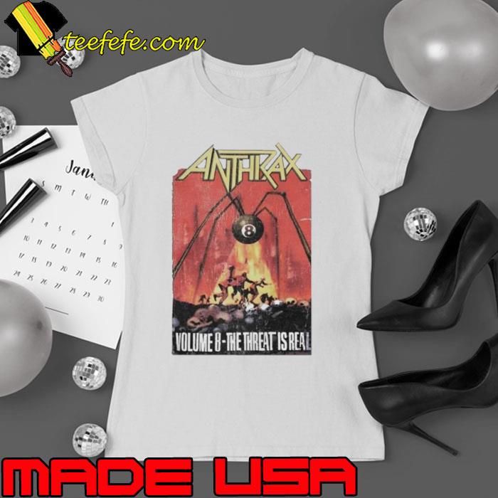 Anthrax Volume 8 The Threat Is Real shirt Anthrax Volume 8 The Threat Is Real shirt