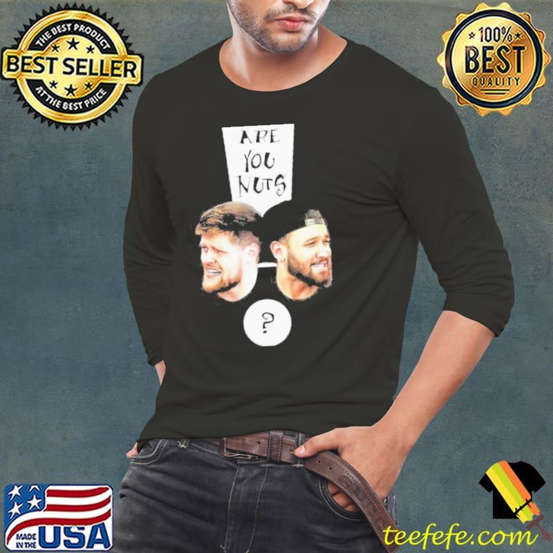 Are You Nuts You Should Know Podcast s Long Sleeve Tee Are You Nuts You Should Know Podcast s Long Sleeve Tee