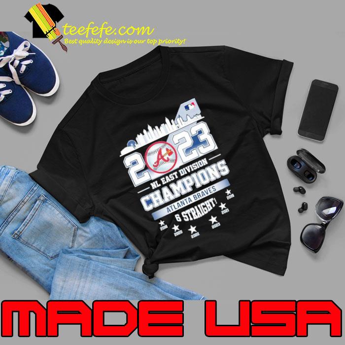Atlanta Braves 2023 NL East Division Champions 6 Straight shirt