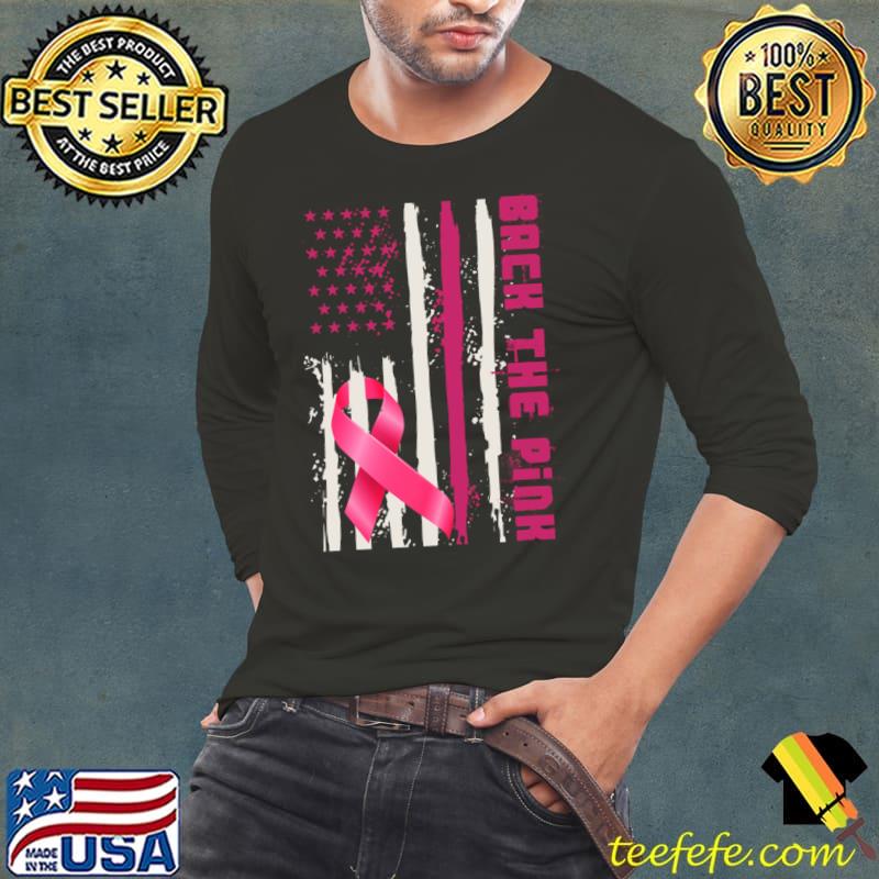 Back The Pink Ribbon Flag Breast Cancer Warrior T-Shirt Long Sleeve Tee Back The Pink Ribbon Flag Breast Cancer Warrior T-Shirt Long Sleeve Tee