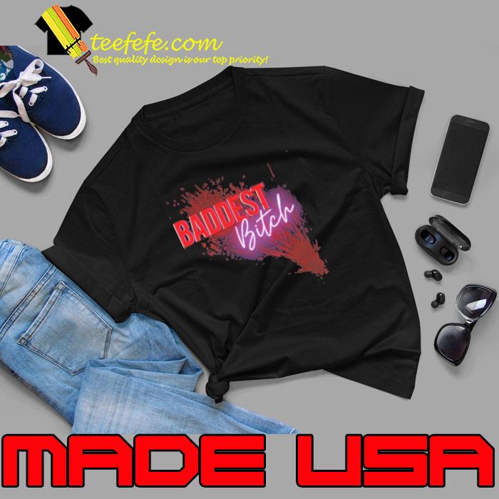 Baddest Bitch Shirt Unisex Baddest Bitch Shirt Unisex