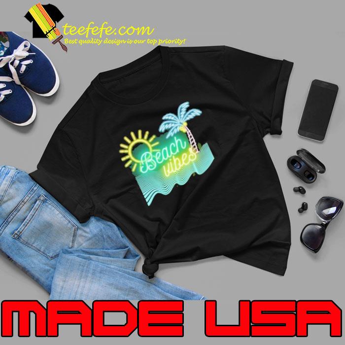 Beach Vibes Blue Shirt Unisex Beach Vibes Blue Shirt Unisex