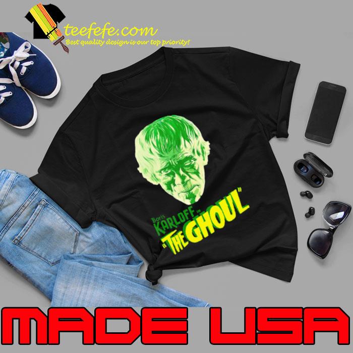 Boris Karloff The Ghoul Shirt Unisex Boris Karloff The Ghoul Shirt Unisex
