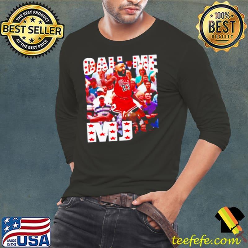 Call Me MJ New Shirt Long Sleeve Tee Call Me MJ New Shirt Long Sleeve Tee