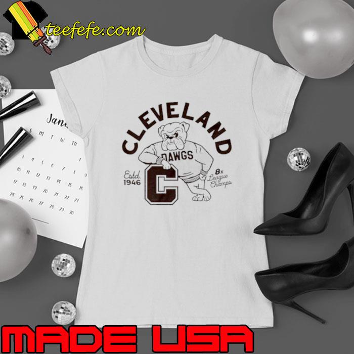 Cleveland dawg estd 1946 8x League Champs shirt