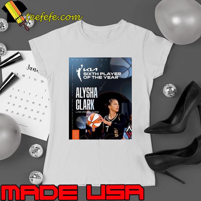 Las Vegas Aces Alysha Clark WNBA 2023 6th Player of the Year shirt