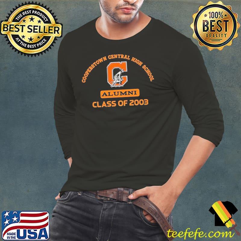 Cooperstown central high school alumni class of 2003 s Long Sleeve Tee Cooperstown central high school alumni class of 2003 s Long Sleeve Tee