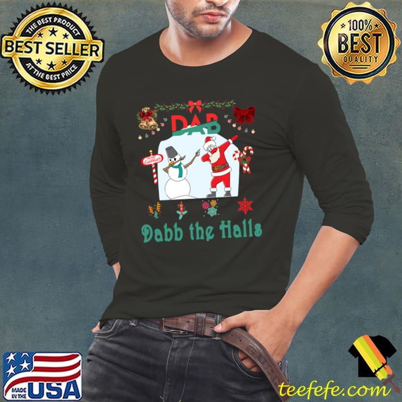 Dab the Halls Christmas holiday dabbing party with Santa T-Shirt Long Sleeve Tee Dab the Halls Christmas holiday dabbing party with Santa T-Shirt Long Sleeve Tee