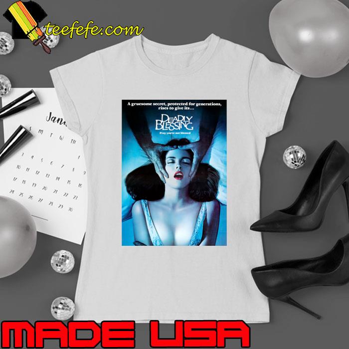 Deadly Blessing 1981 A Gruesome Secret Protected For Generation Rises T-Shirt Deadly Blessing 1981 A Gruesome Secret Protected For Generation Rises T-Shirt