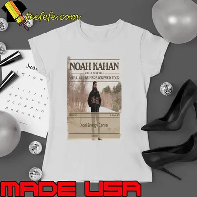 Design poster noah kahan world tour we’ll all be here forever st Paul mn tour 2024 shirt