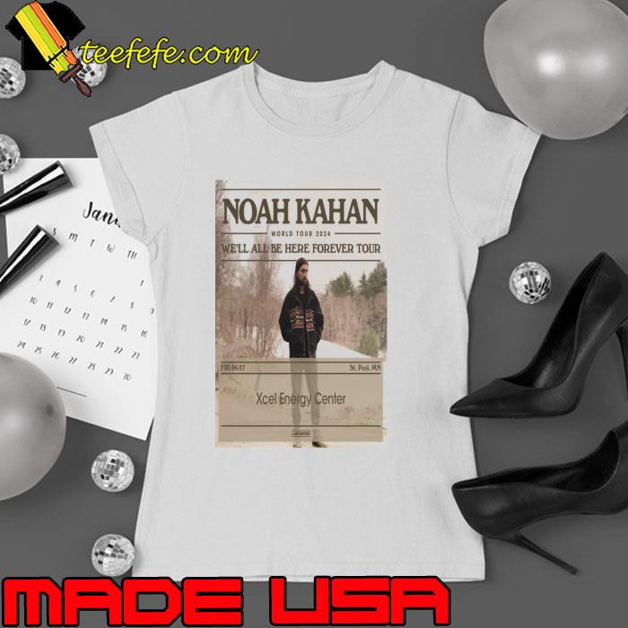 Design poster noah kahan world tour we’ll all be here forever st Paul mn tour 2024 shirt Design poster noah kahan world tour we’ll all be here forever st Paul mn tour 2024 shirt
