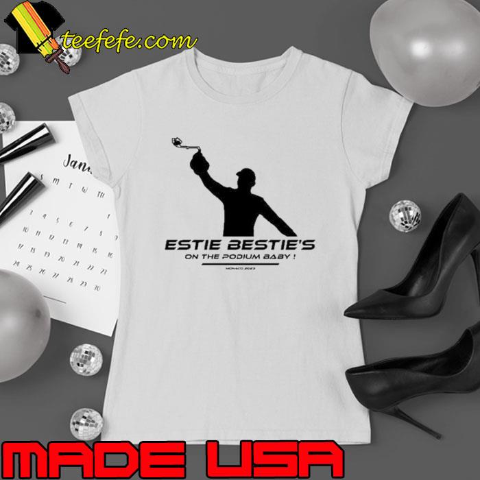 Esteban Ocon Estie Bestie’s On The Podium Baby Monaco 2023 shirt
