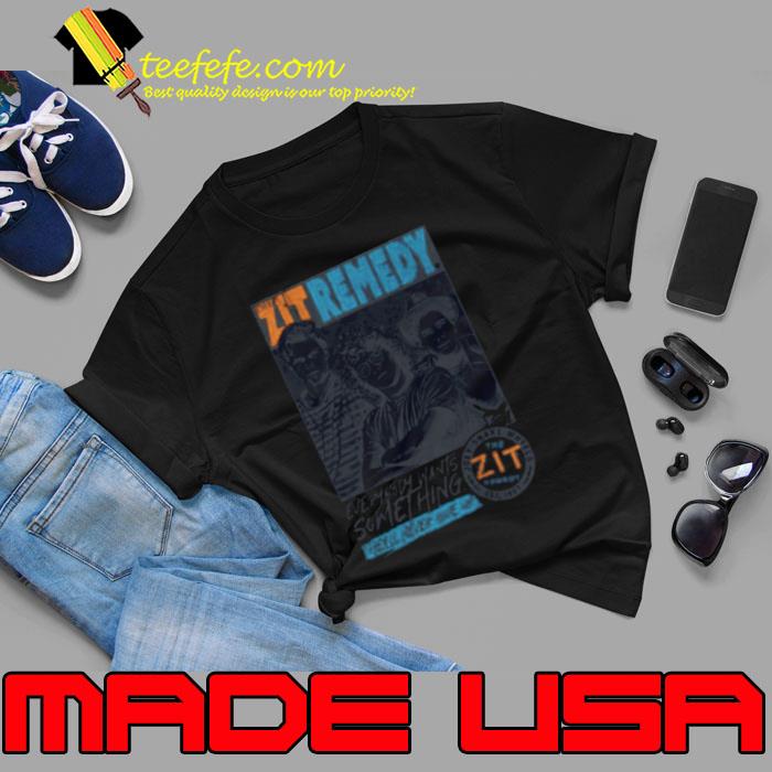 Everybody Wants Something Zit Remedy s Unisex Everybody Wants Something Zit Remedy s Unisex