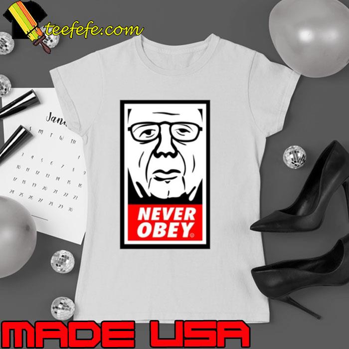 For Bidden Apparel Never Obey Large Print shirt For Bidden Apparel Never Obey Large Print shirt