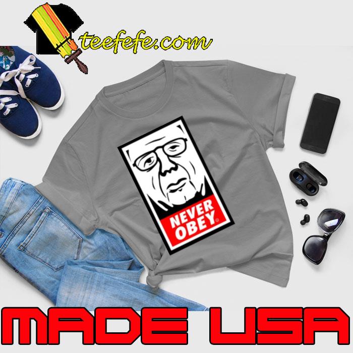 For Bidden Apparel Never Obey Large Print s Unisex For Bidden Apparel Never Obey Large Print s Unisex