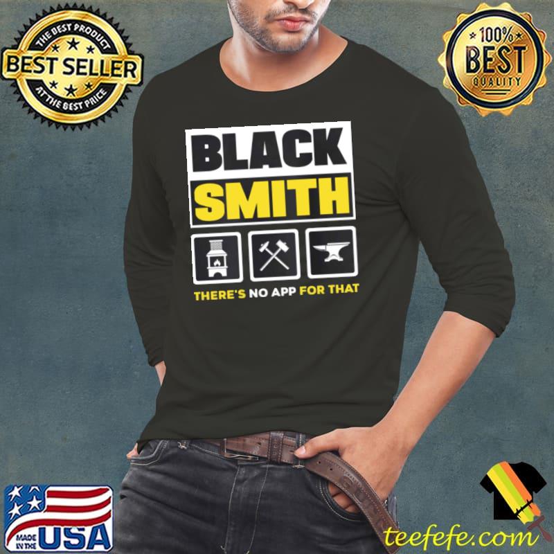Funny Quote Metalsmith Blacksmithing Forging s Long Sleeve Tee Funny Quote Metalsmith Blacksmithing Forging s Long Sleeve Tee