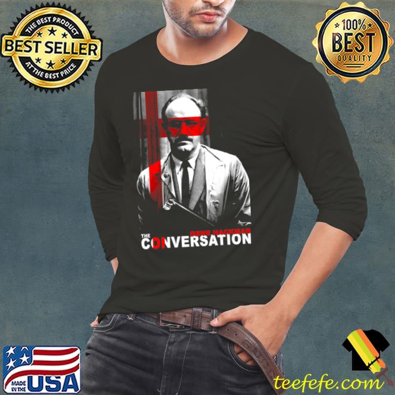 Gene Hackman The Conversation Shirt Long Sleeve Tee Gene Hackman The Conversation Shirt Long Sleeve Tee