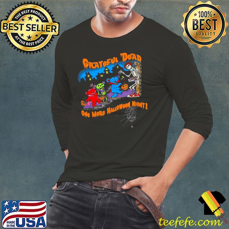 Grateful dead one more halloween night s Long Sleeve Tee Grateful dead one more halloween night s Long Sleeve Tee
