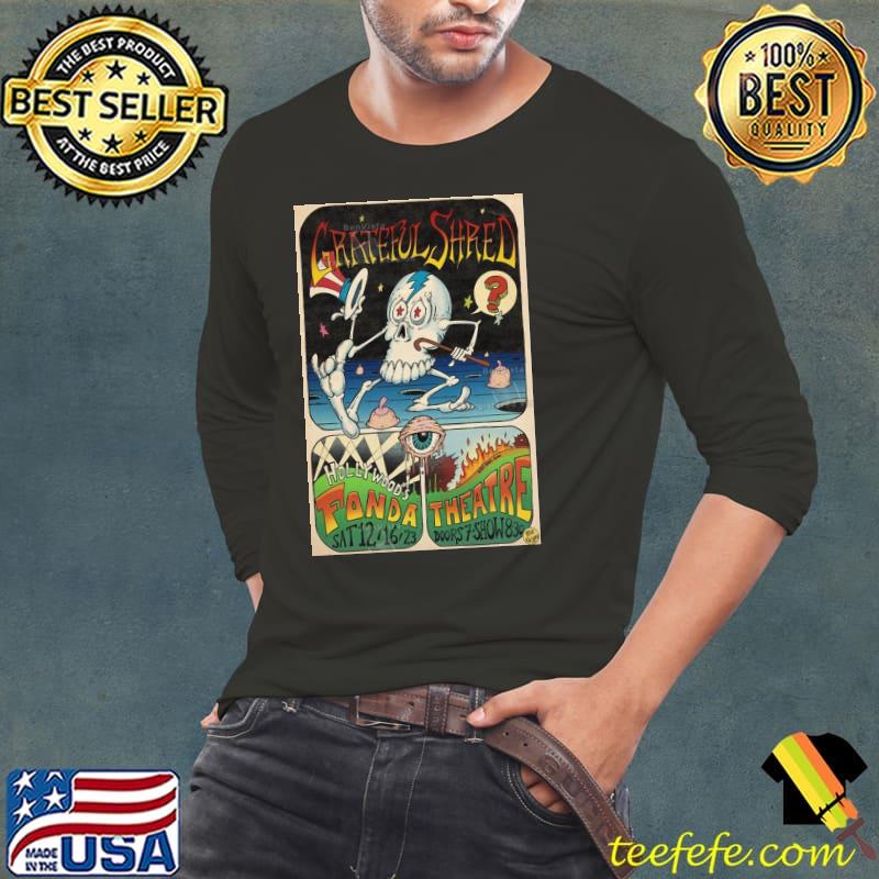 Grateful shred december 16 2023 los angeles ca poster tee s Long Sleeve Tee Grateful shred december 16 2023 los angeles ca poster tee s Long Sleeve Tee