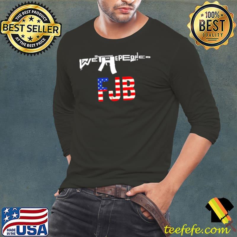 Gun We The People FJB Lets Go Brandon American Flag shirt